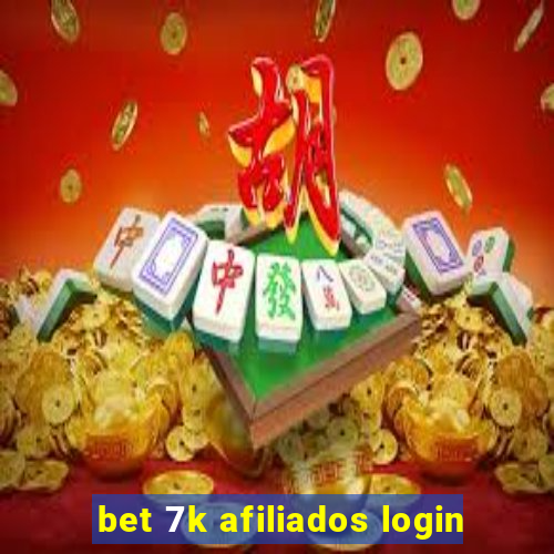 bet 7k afiliados login